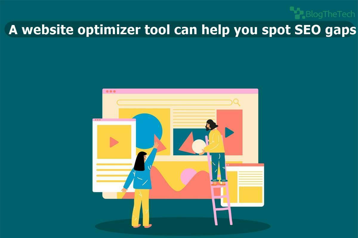 A website optimizer tool can help you spot SEO gaps