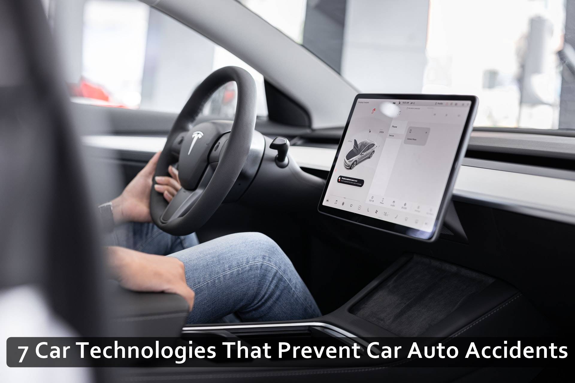 7 Car Technologies That Prevent Car Auto Accidents