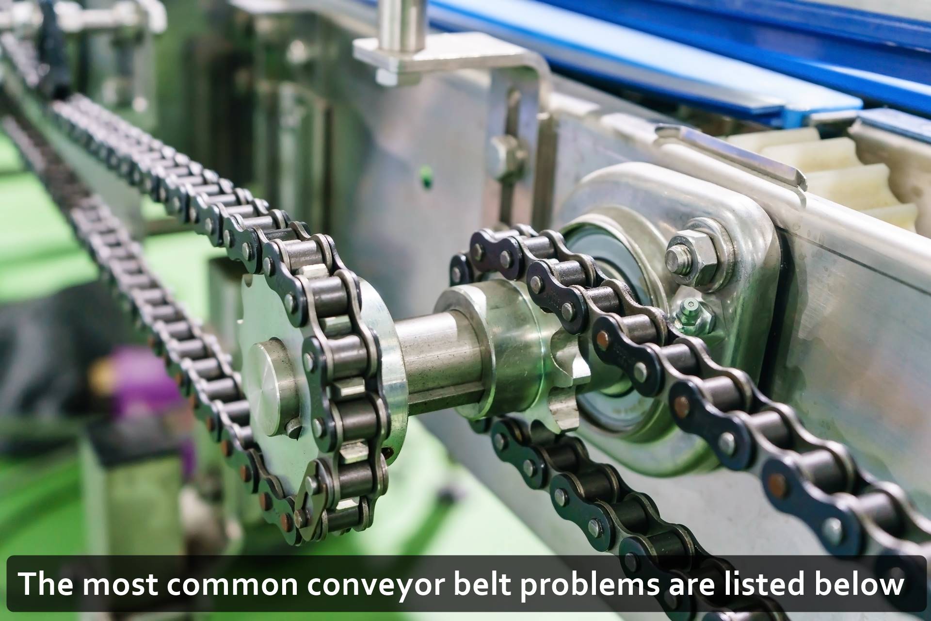 The most common conveyor belt problems are listed below