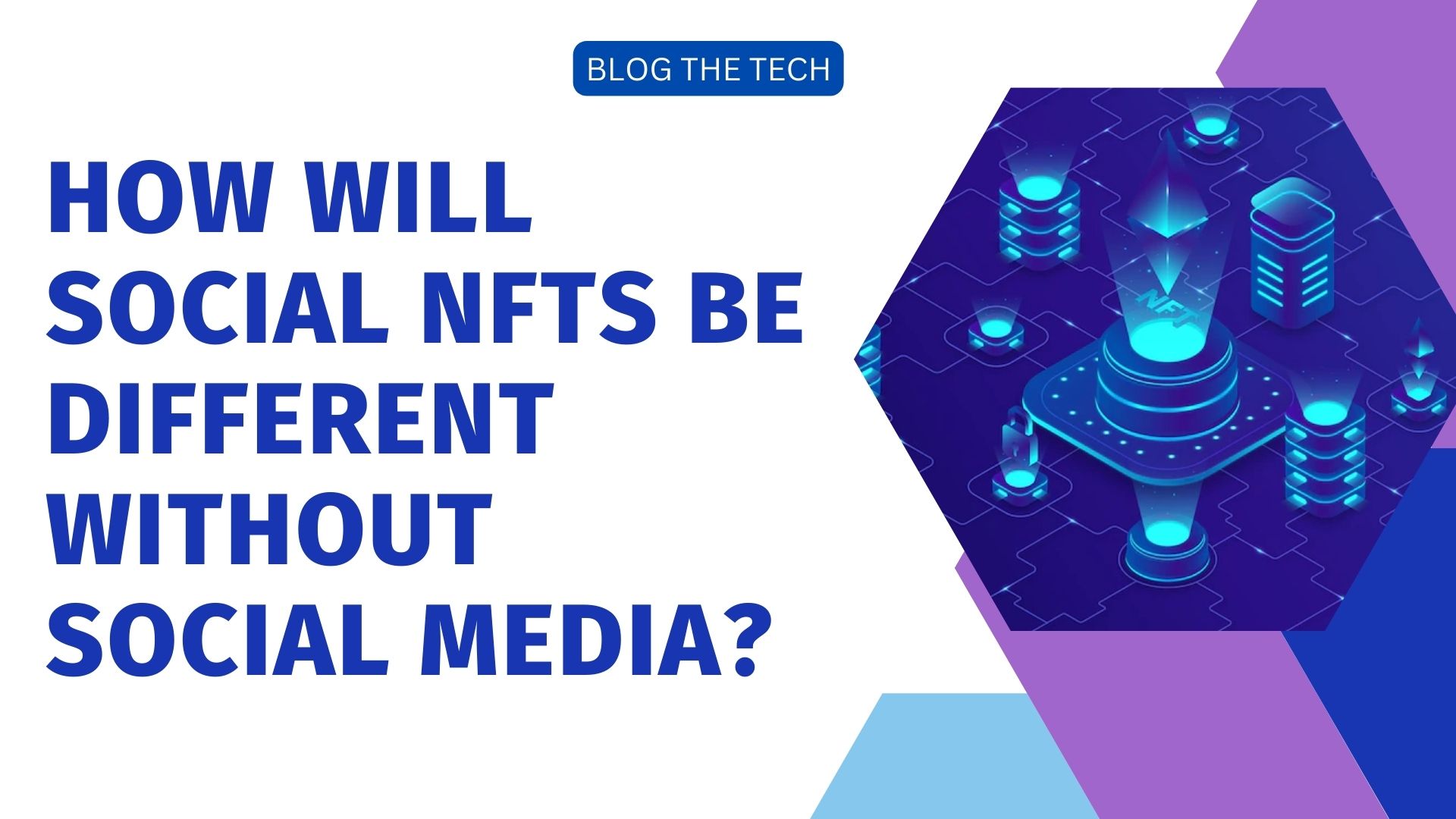 How will Social NFTs be Different without Social Media?