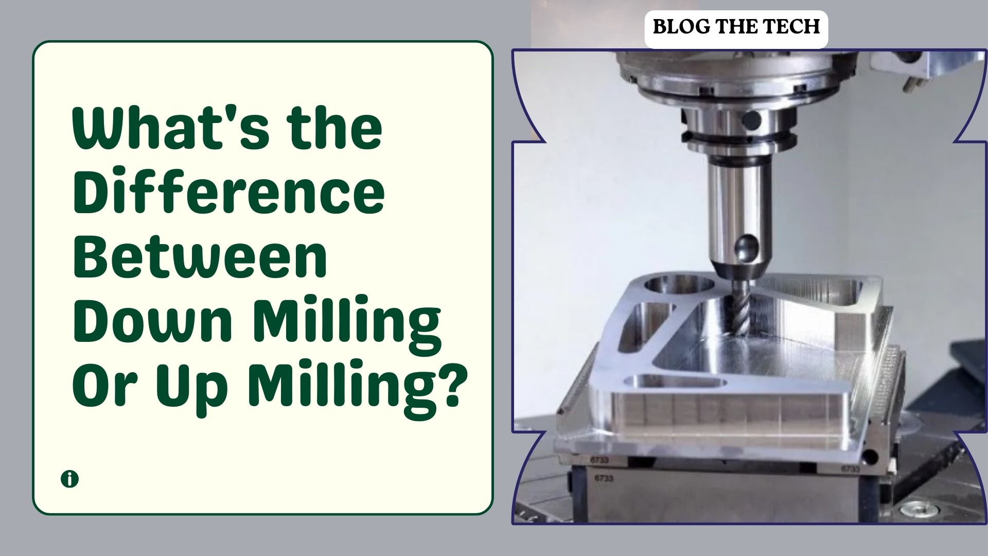 Whats the Difference Between Down Milling Or Up Milling