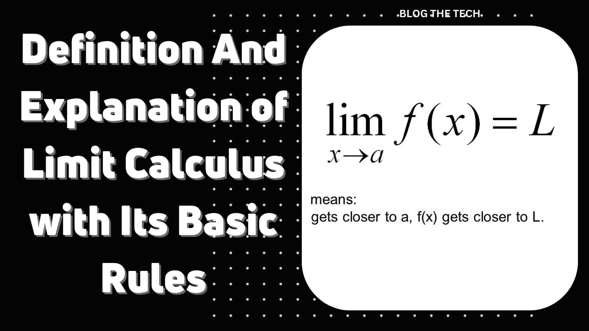 Understanding Limits in Calculus: Definition and Basic Rules