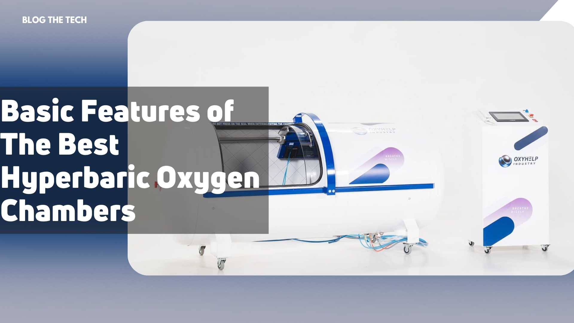 Basic Features of The Best Hyperbaric Oxygen Chambers