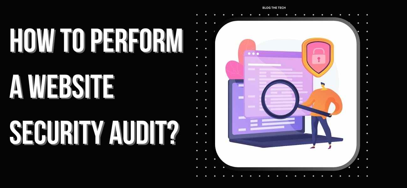 How to perform a website security audit