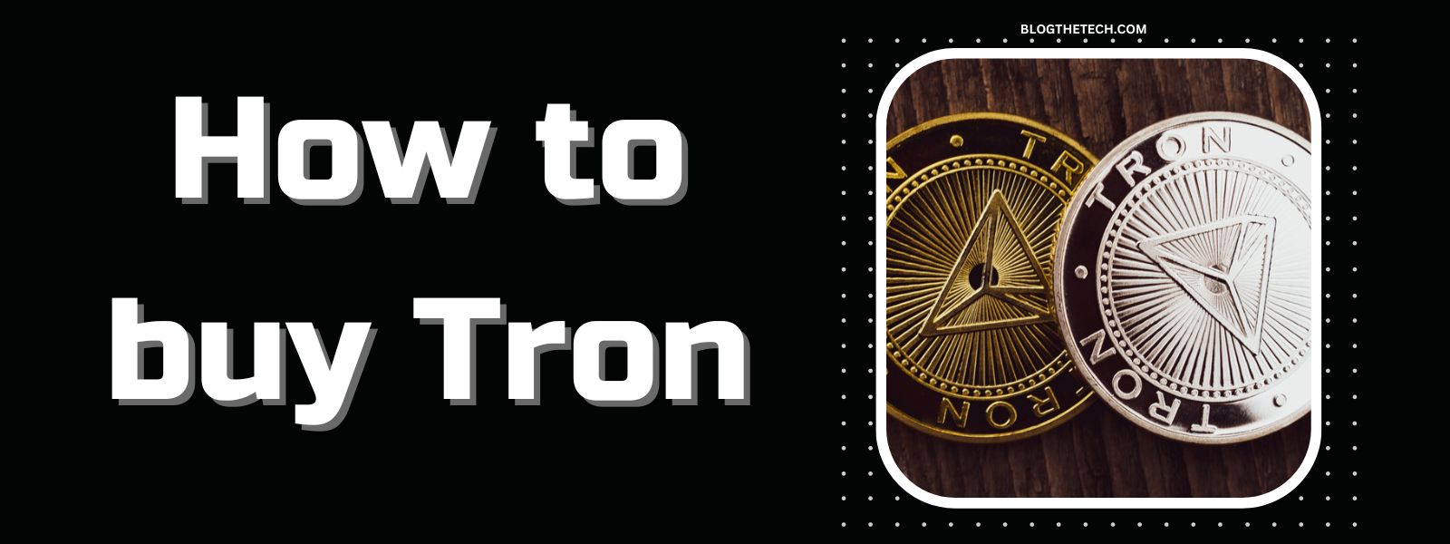 How to buy Tron